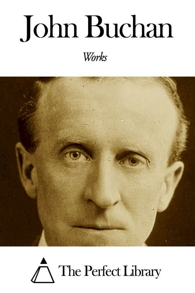  Works of John Buchan(Kobo/電子書)