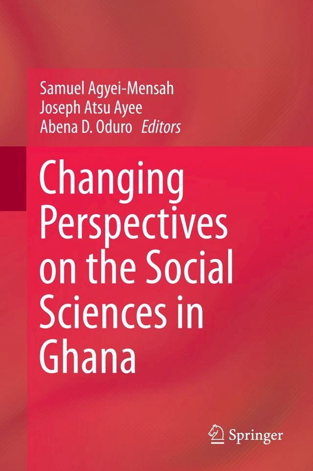  Changing Perspectives on the Social Sciences in Ghana(Kobo/電子書)