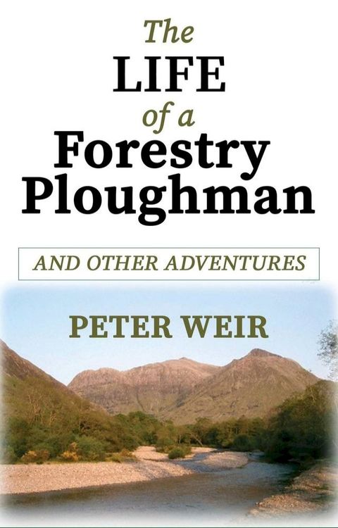 The Life of a Forestry Ploughman(Kobo/電子書)