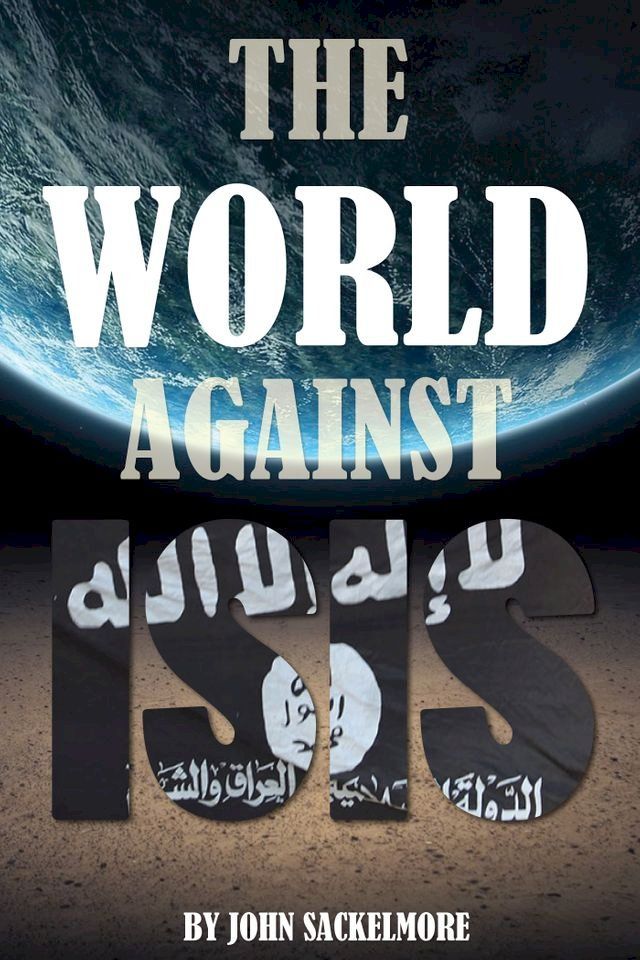  The World Against ISIS(Kobo/電子書)