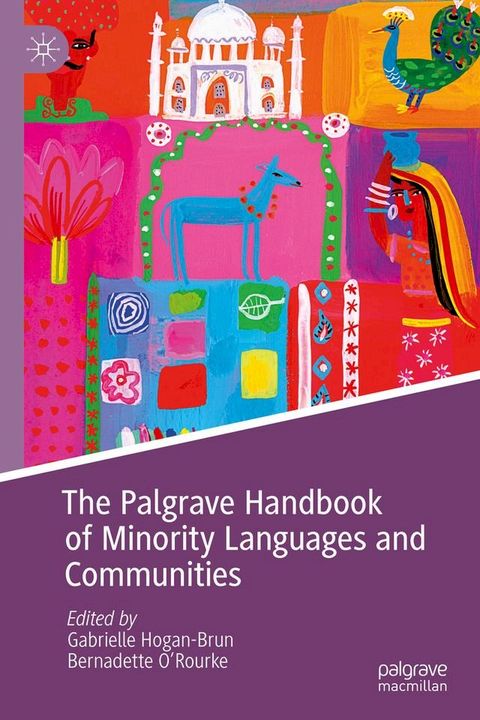 The Palgrave Handbook of Minority Languages and Communities(Kobo/電子書)