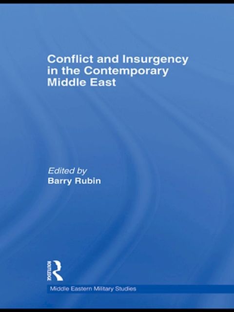 Conflict and Insurgency in the Contemporary Middle East(Kobo/電子書)