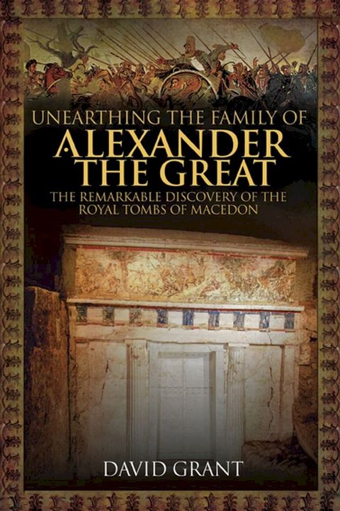 Unearthing the Family of Alexander the Great(Kobo/電子書)