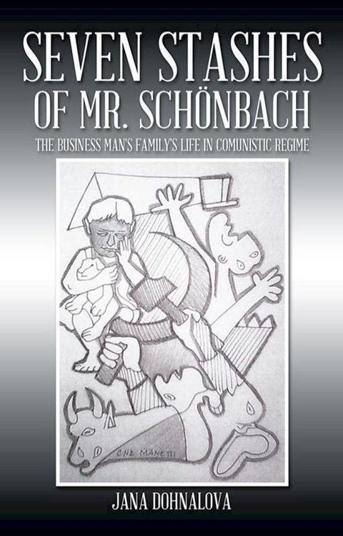 Seven Stashes of Mr. Sch&ouml;nbach(Kobo/電子書)