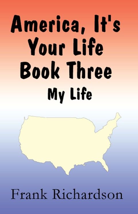 America It's Your Life Book Three(Kobo/電子書)