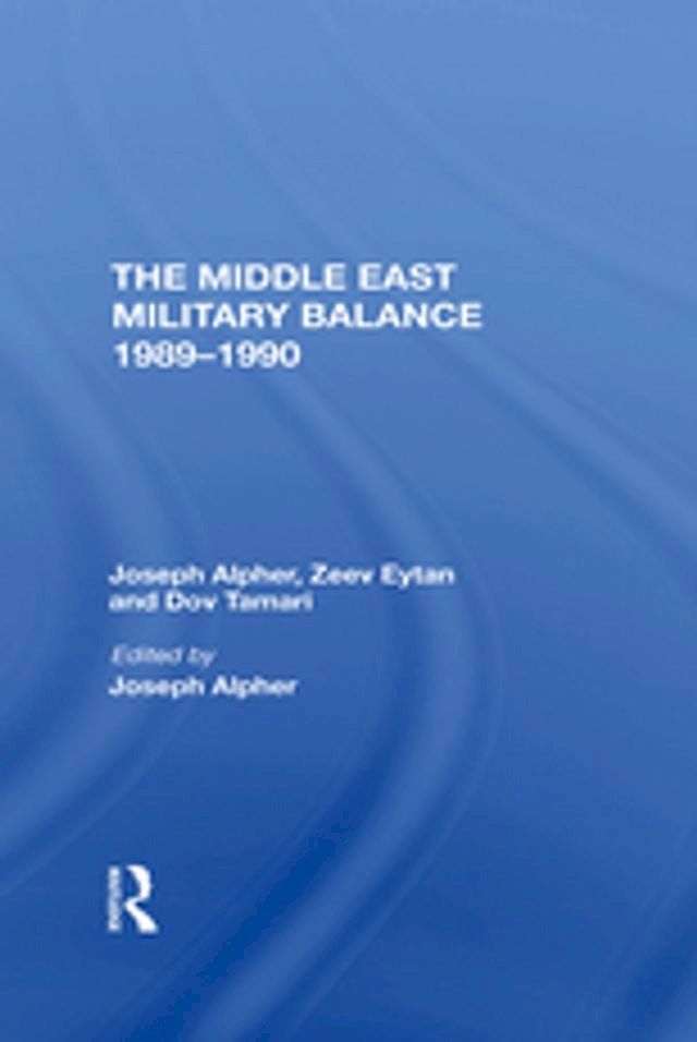  The Middle East Military Balance 1989-1990(Kobo/電子書)