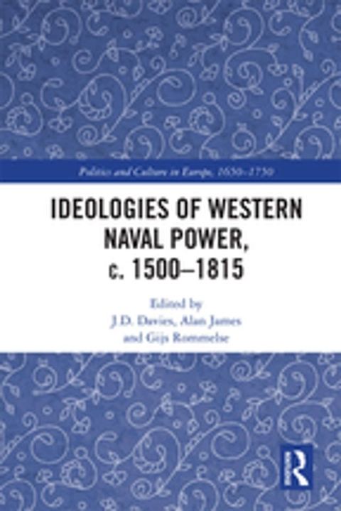 Ideologies of Western Naval Power, c. 1500-1815(Kobo/電子書)