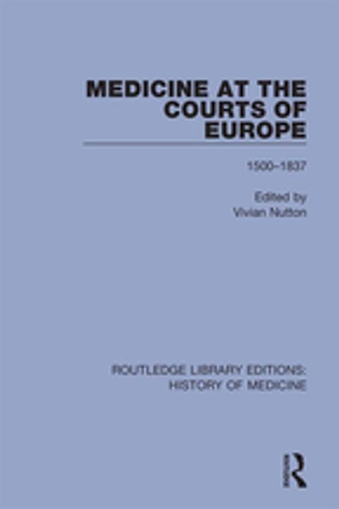 Medicine at the Courts of Europe(Kobo/電子書)