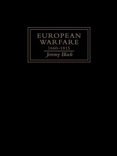 European Warfare, 1660-1815(Kobo/電子書)