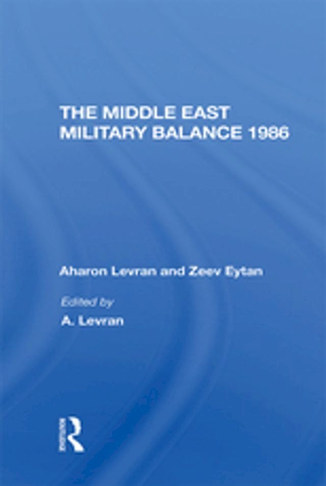  The Middle East Military Balance 1986(Kobo/電子書)