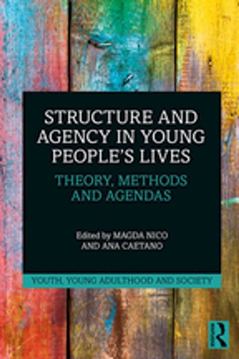 Structure and Agency in Young People’s Lives(Kobo/電子書)