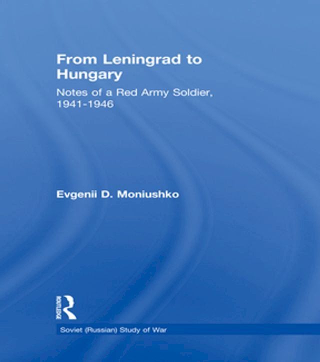  From Leningrad to Hungary(Kobo/電子書)