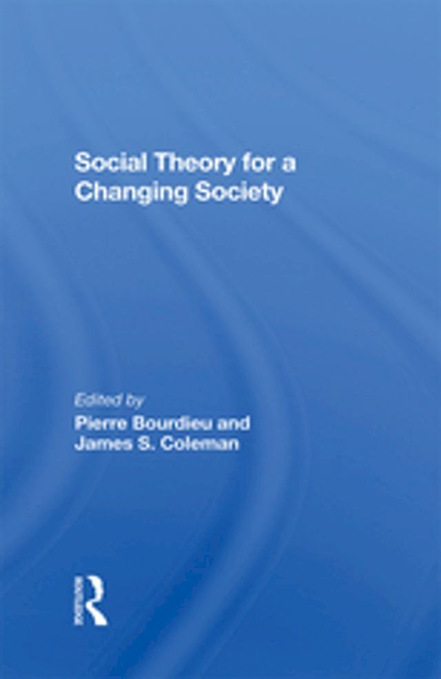  Social Theory For A Changing Society(Kobo/電子書)