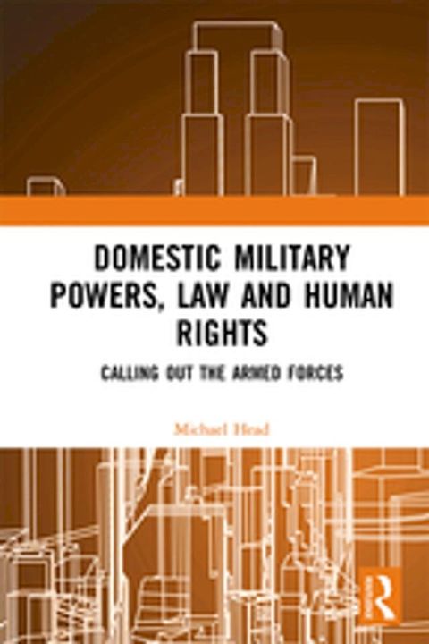 Domestic Military Powers, Law and Human Rights(Kobo/電子書)