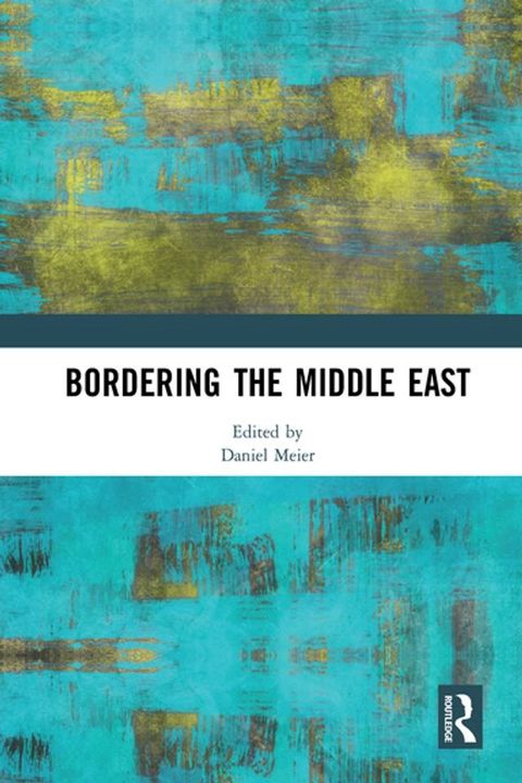 Bordering the Middle East(Kobo/電子書)