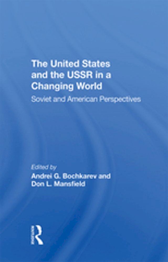  The United States And The Ussr In A Changing World(Kobo/電子書)