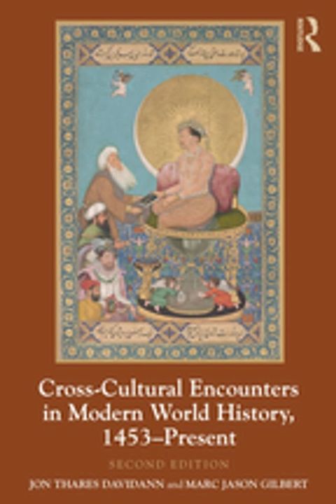 Cross-Cultural Encounters in Modern World History, 1453-Present(Kobo/電子書)