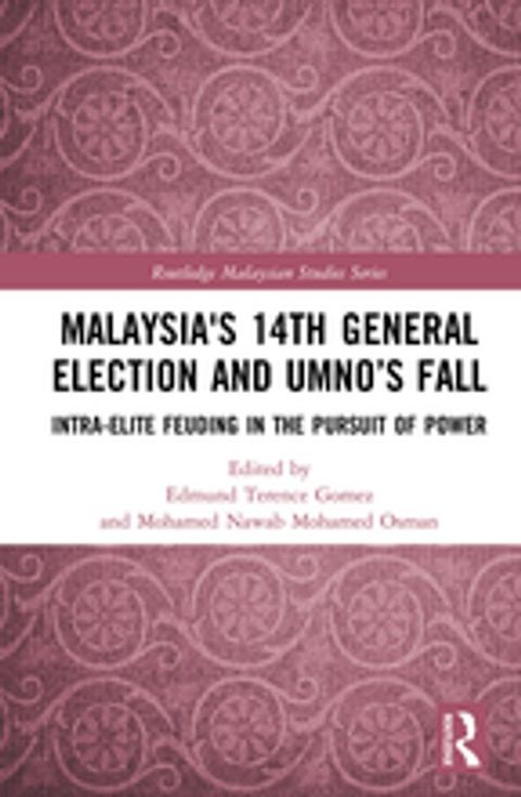 Malaysia's 14th General Election and UMNO’s Fall(Kobo/電子書)