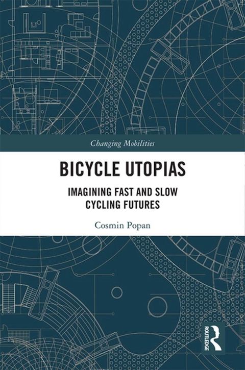 Bicycle Utopias(Kobo/電子書)