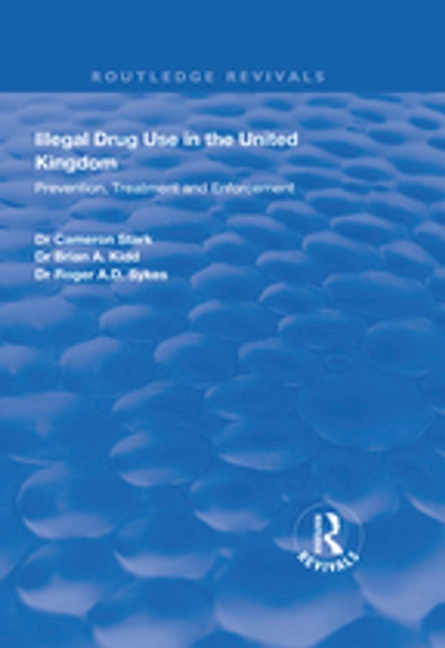  Illegal Drug Use in the United Kingdom(Kobo/電子書)