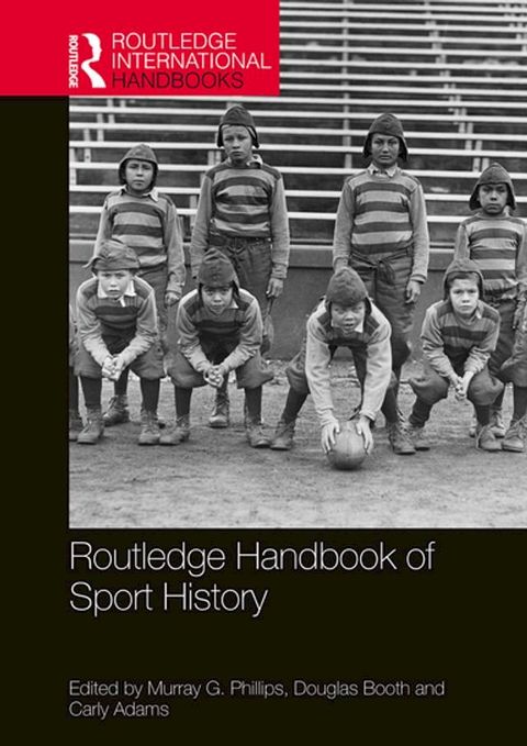 Routledge Handbook of Sport History(Kobo/電子書)