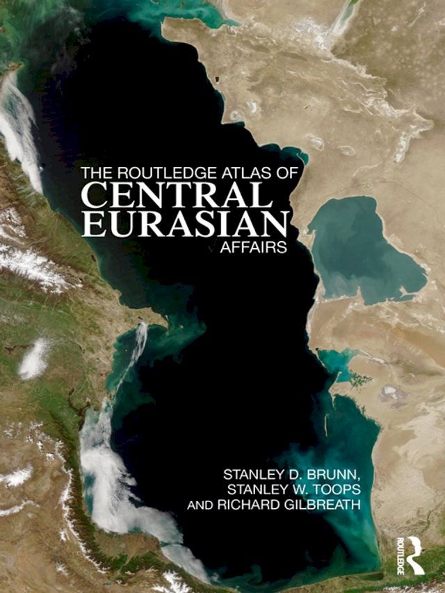  The Routledge Atlas of Central Eurasian Affairs(Kobo/電子書)