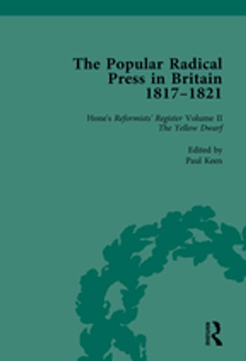 The Popular Radical Press in Britain, 1811-1821 Vol 2(Kobo/電子書)