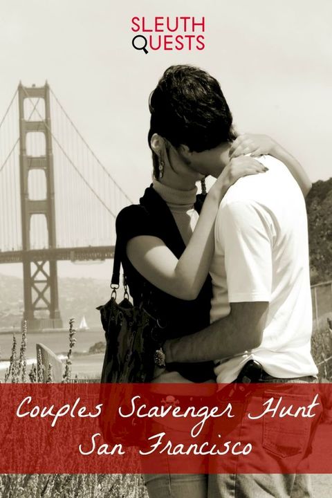 Couples Scavenger Hunt – San Francisco(Kobo/電子書)