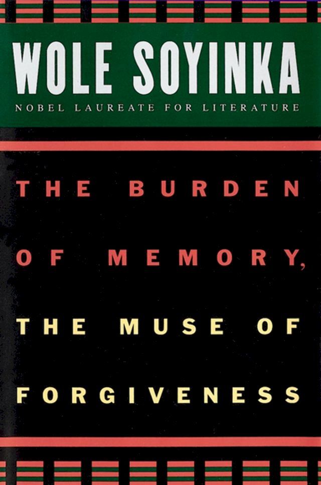  The Burden of Memory, the Muse of Forgiveness(Kobo/電子書)