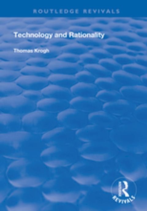 Technology and Rationality(Kobo/電子書)