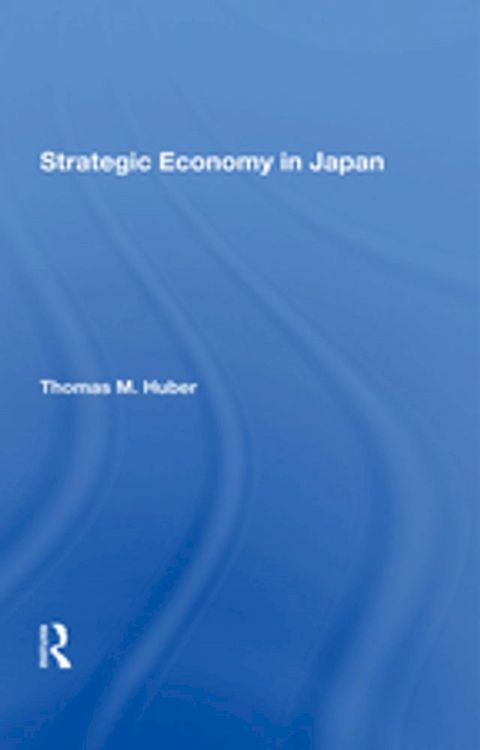 Strategic Economy In Japan(Kobo/電子書)