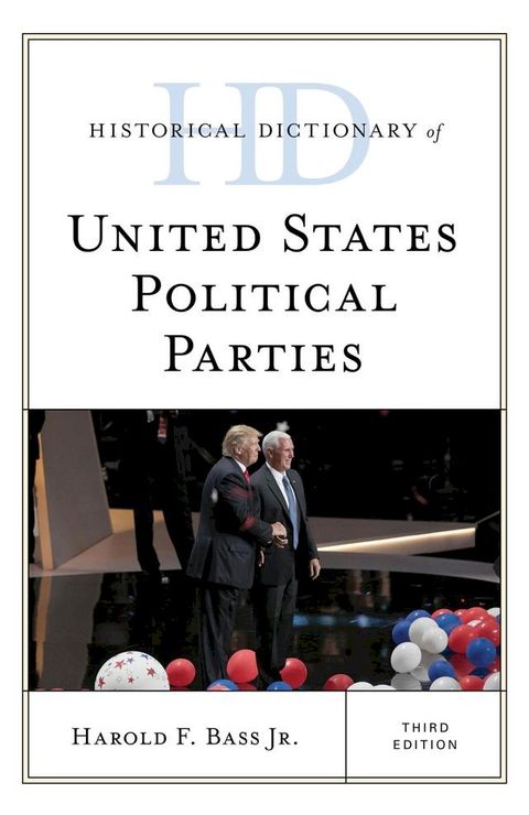 Historical Dictionary of United States Political Parties(Kobo/電子書)