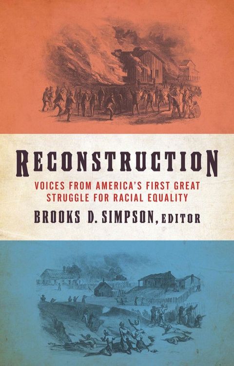 Reconstruction: Voices from America's First Great Struggle for Racial Equality (LOA #303)(Kobo/電子書)