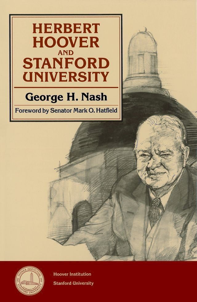  Herbert Hoover and Stanford University(Kobo/電子書)