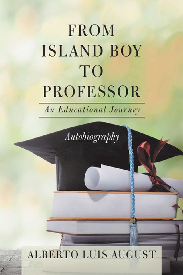  From Island Boy to Professor(Kobo/電子書)