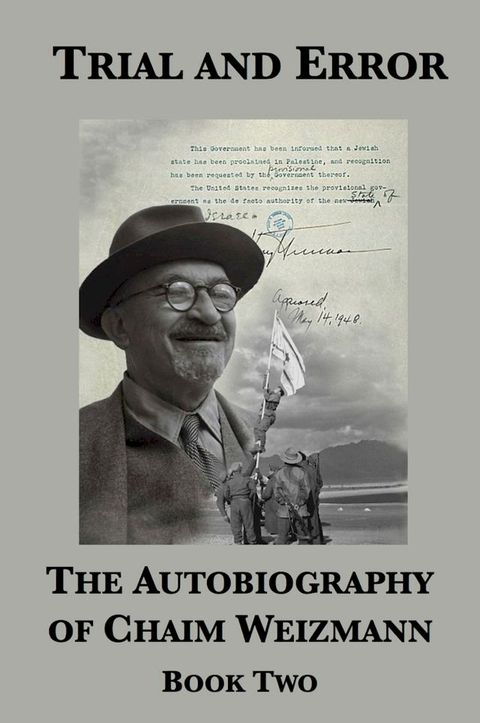 Trial and Error: The Autobiography of Chaim Weizmann (Book Two)(Kobo/電子書)