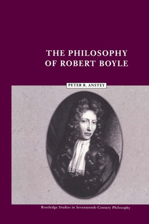 The Philosophy of Robert Boyle(Kobo/電子書)