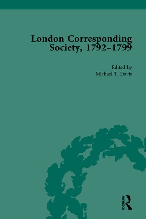 The London Corresponding Society, 1792-1799 Vol 2(Kobo/電子書)