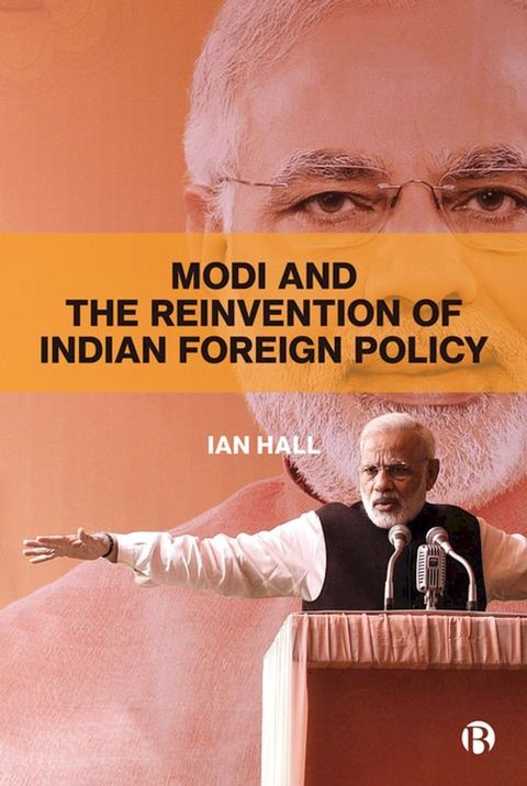 Modi and the Reinvention of Indian Foreign Policy(Kobo/電子書)