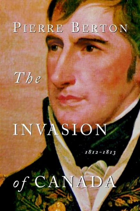 The Invasion of Canada(Kobo/電子書)