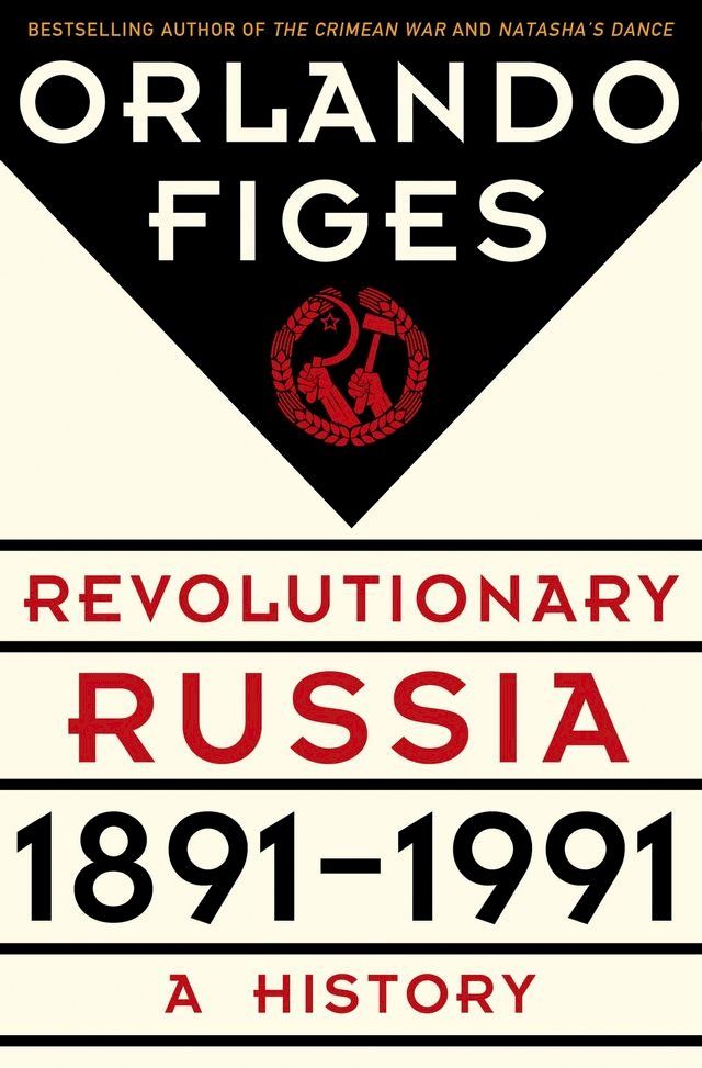  Revolutionary Russia, 1891-1991(Kobo/電子書)