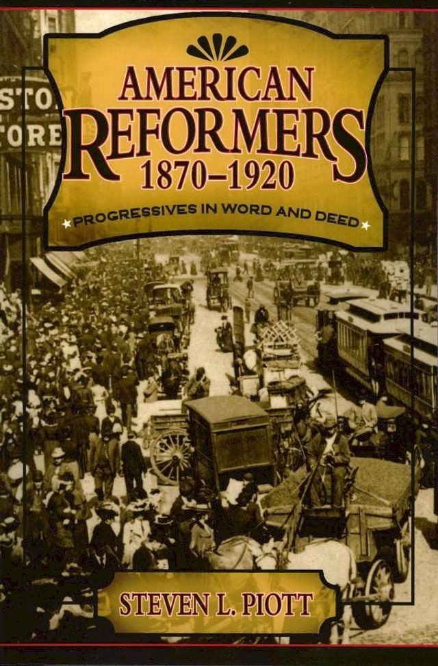  American Reformers, 1870–1920(Kobo/電子書)