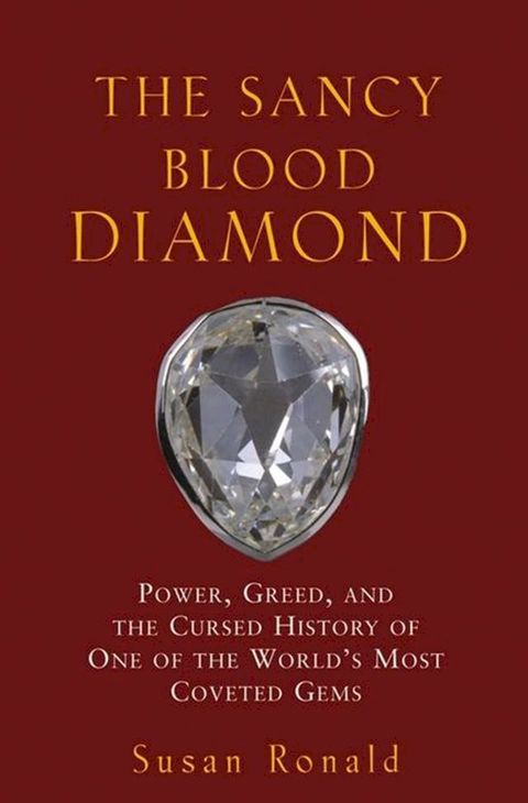 The Sancy Blood Diamond(Kobo/電子書)