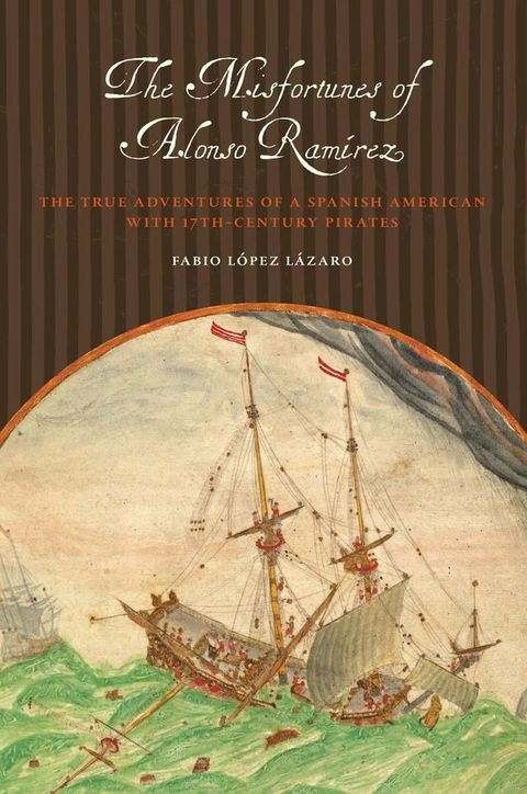 The Misfortunes of Alonso Ram&iacute;rez(Kobo/電子書)