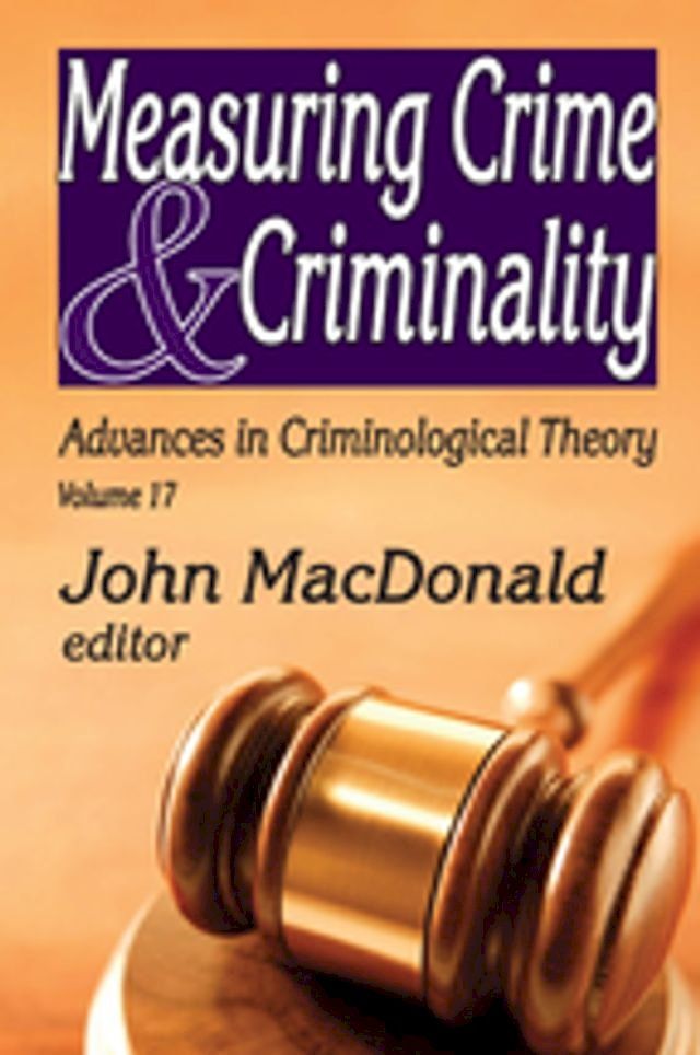  Measuring Crime and Criminality(Kobo/電子書)