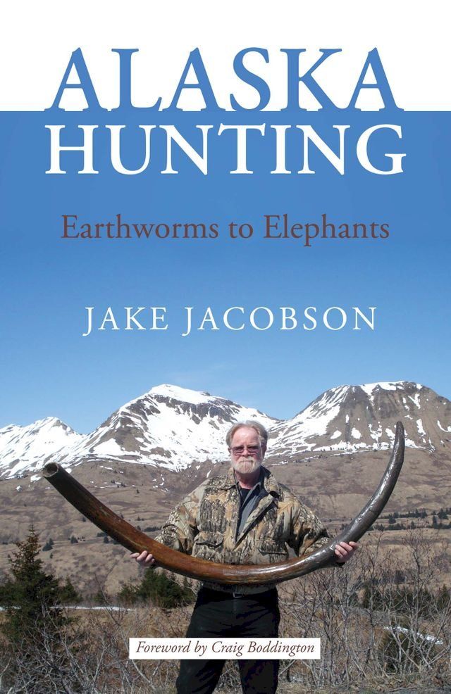  Alaska Hunting(Kobo/電子書)