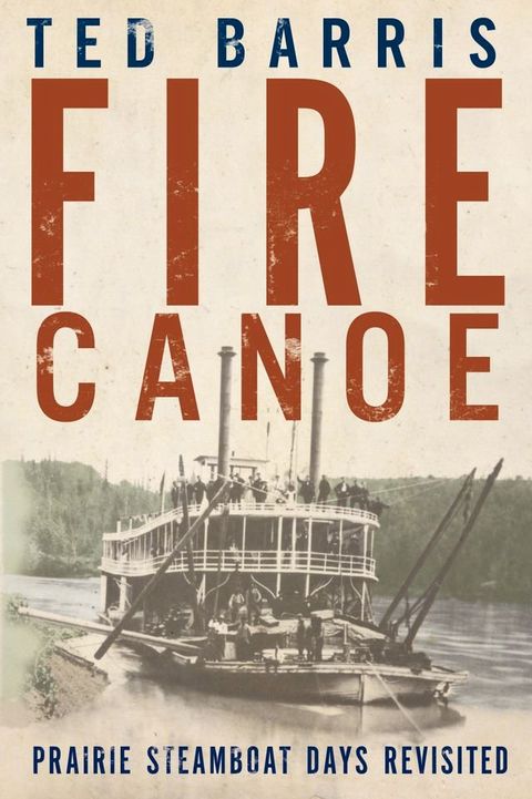 Fire Canoe(Kobo/電子書)