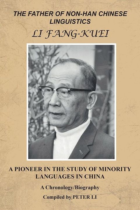 The Father of Non-Han Chinese Linguistics Li Fang-Kuei(Kobo/電子書)