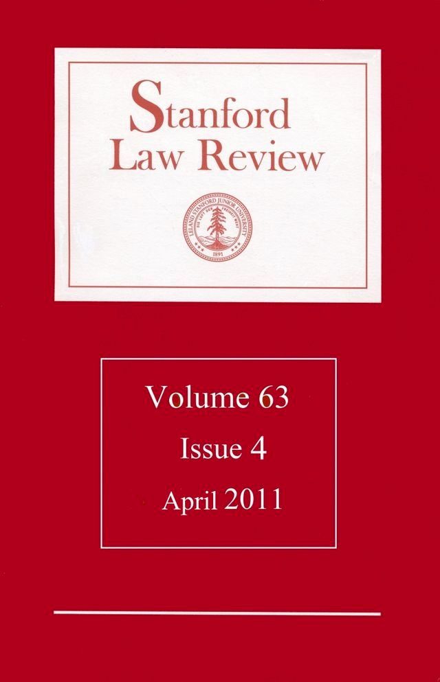  Stanford Law Review: Vol. 63, Iss. 4 - Apr. 2011(Kobo/電子書)