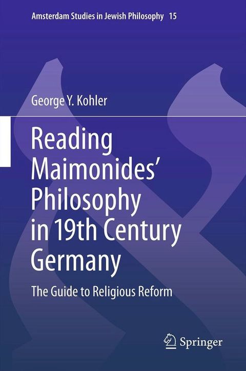 Reading Maimonides' Philosophy in 19th Century Germany(Kobo/電子書)